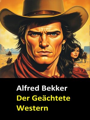 cover image of Alfred Bekker  Der Geächtete  Western